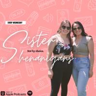 Sister Shenanigans Podcast