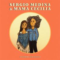Sergio Medina & Mama Cecilia