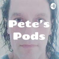 Pete's Pods