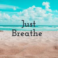 Just Breathe 