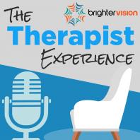 The Therapist Experience Podcast by Brighter Vision: Marketing & Business Lessons for Therapists, Counselors, Psychologists & Coaches in Private Practice