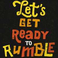 Let’s get ready to rumble podcast