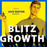 Blitz Growth With Jack Paxton
