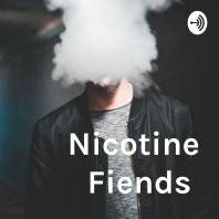 Nicotine Fiends 