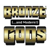 Bronze and Modern Gods