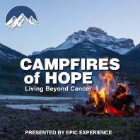Campfires of Hope: Stories of Cancer