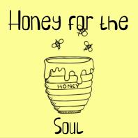 Honey for the soul
