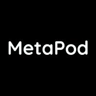 MetaPod