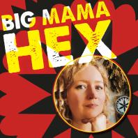 BIG MAMA HEX - BEST OF EPISODES