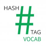 Hashtag Vocab - Extraordinary English & Words Worth Watching