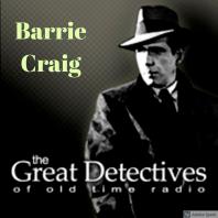 The Great Detectives Present Barrie Craig Confidential Investigator