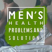 Best Men's Health Problems and Solutions Podcasts