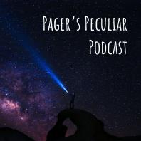 Pager’s Peculiar Podcast