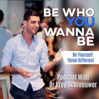 The Be Who You Wanna Be Podcast