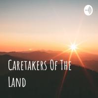 Caretakers Of The Land