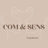 COM & SENS, le podcast