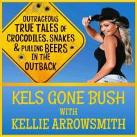 Kels gone bush - The Podcast