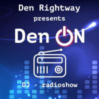 Den Rightway presents Radioshow Den ON