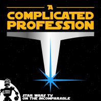 A Complicated Profession: Star Wars on TV
