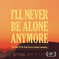 I'll Never Be Alone Anymore