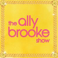 The Ally Brooke Show