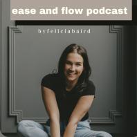 Ease and Flow with Human Design ByFeliciaBaird