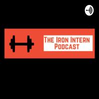 The Iron Intern Podcast