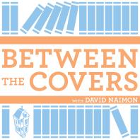 Between The Covers : Conversations with Writers in Fiction, Nonfiction & Poetry