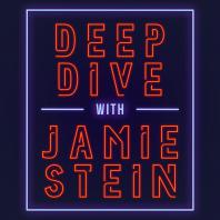 Deep Dive with Jamie Stein