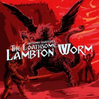 The Loathsome Lambton Worm