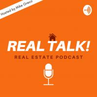 Real Talk: Real Estate Podcast