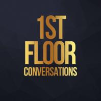 1st Floor Conversations