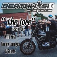 “The Lore” Deathwish Motor Culture