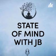 State Of Mind With Jb 