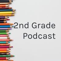 2nd Grade Podcast