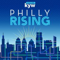 Philly Rising: Difference Makers from KYW Newsradio