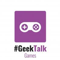 #GeekTalk Podcast - Spiele
