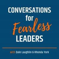 Conversations for Fear-less Leaders