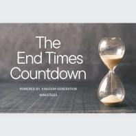 The End Times Countdown...