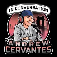 In Conversation with Andrew Cervantes