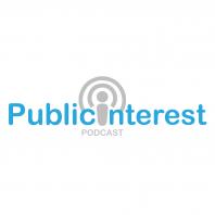 Public Interest Podcast