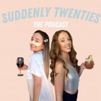 Suddenly Twenties The Podcast