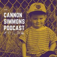 The Cannon Simmons Podcast