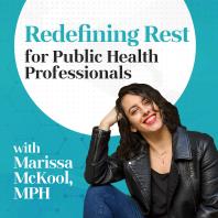 Redefining Rest for Public Health Professionals