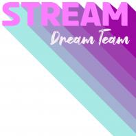 Stream Dream Team