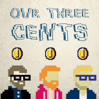 Our Three Cents