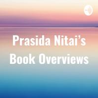 Prasida Nitai's Book Overviews