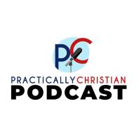 Practically Christian Podcast