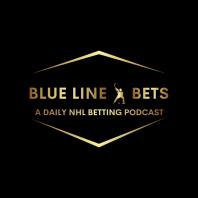 Blue Line Bets (A Daily NHL Betting Podcast)