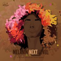 Melanin Next Level | Le Level Up de la Femme Afro